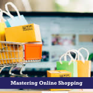 Mastering Online Shopping: The Complete Guide to Buying Safely and Smartly
